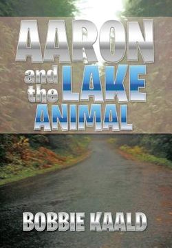 portada Aaron and the Lake Animal (en Inglés)