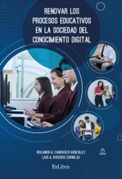portada Renovar los Procesos Educativos en la Sociedad del Conocimiento Digital (in Spanish)