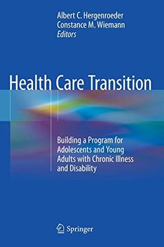 portada Health Care Transition: Building a Program for Adolescents and Young Adults With Chronic Illness and Disability (en Inglés)