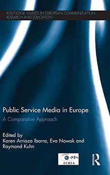 portada Public Service Media in Europe: A Comparative Approach (Routledge Studies in European Communication Research and Education)
