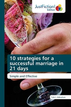 portada 10 strategies for a successful marriage in 21 days (en Inglés)