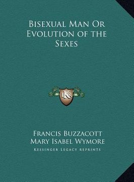 portada bisexual man or evolution of the sexes (en Inglés)
