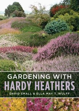 portada gardening with hardy heathers (en Inglés)