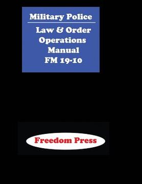 portada FM 19-10 Military Police: Law and Order Operations (in English)