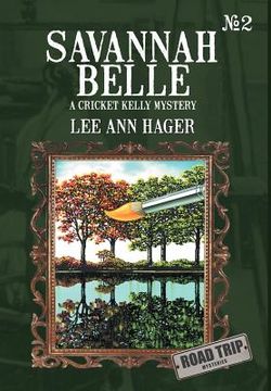 portada savannah belle: a cricket kelly mystery (en Inglés)