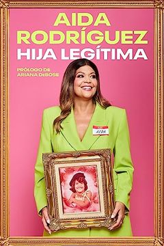 portada Legitimate kid Hija Legítima (Spanish Edition): Una Vida Entre el Dolor y la Risa (in Spanish)