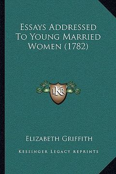 portada essays addressed to young married women (1782) (en Inglés)