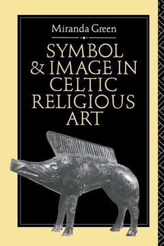 portada Symbol and Image in Celtic Religious Art (en Inglés)