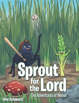 portada Sprout for the Lord: The Adventures of Weber (en Inglés)