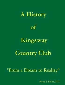 portada A History of Kingsway Country Club (en Inglés)