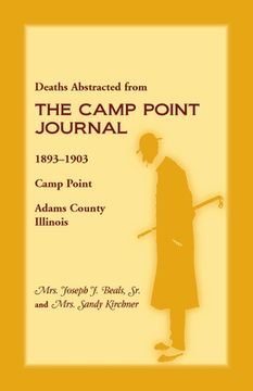 portada Deaths Abstracted from the Camp Point Journal, 1893-1903, Camp Point, Adams County, Illinois (en Inglés)