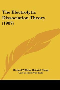 portada the electrolytic dissociation theory (1907)