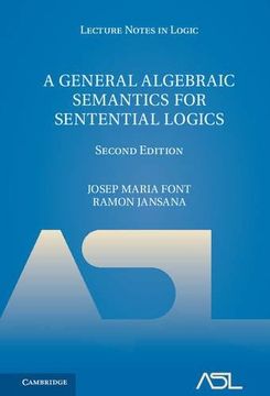 portada A General Algebraic Semantics for Sentential Logics (Lecture Notes in Logic) 