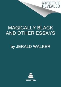 portada Magically Black and Other Essays (en Inglés)