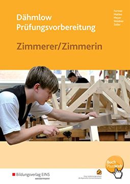 portada Dähmlow Prüfungsvorbereitung / Dachdecker / Dachdeckerin - Zimmerer / Zimmerin: Dähmlow Prüfungsvorbereitung: Zimmerer / Zimmerin: Prüfungsvorbereitung (en Alemán)