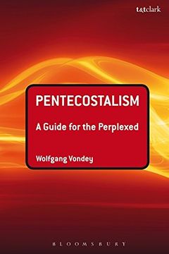 portada pentecostalism: a guide for the perplexed (en Inglés)
