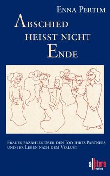 portada Abschied heißt nicht Ende (German Edition) (en Alemán)
