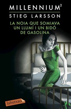 portada La Noia que Somiava un Llumí i un Bidó de Gasolina (Sèrie Millennium 2) (Labutxaca) (en Catalá)