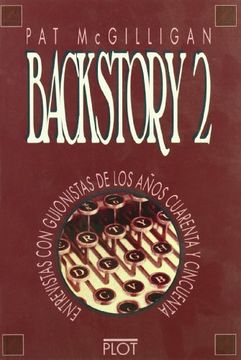 portada Backstory 2: Entrevistas con Guionistas de los Años 40 y 50 (in Spanish)