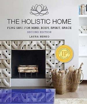 portada The Holistic Home: Feng Shui for Mind, Body, Spirit, Space (en Inglés)