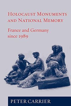 portada Holocaust Monuments and National Memory: France and Germany Since 1989 (en Inglés)