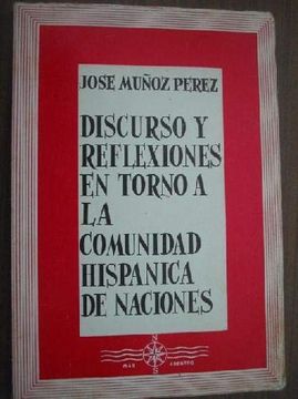 portada Discurso y Reflexiones en Torno a una Comunidad Hispanica de Naci