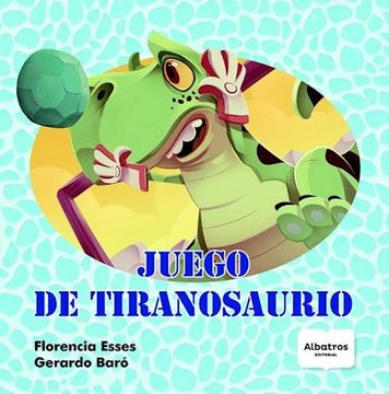portada Juego De Tiranosaurio (in Spanish)