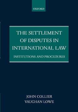 portada The Settlement of Disputes in International law Institutions and Procedures (Paperback) (en Inglés)
