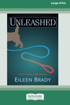 portada Unleashed: A Kate Turner, dvm Mystery #2 [Large Print 16 pt Edition] (en Inglés)