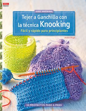 portada Crea con Patrones. Tejer a Ganchillo con la Técnica Knooking - Número 1 (in Spanish)