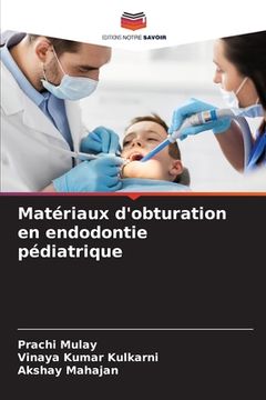 portada Matériaux d'obturation en endodontie pédiatrique