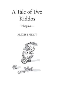 portada A Tale of Two Kiddos: The Early Years (en Inglés)