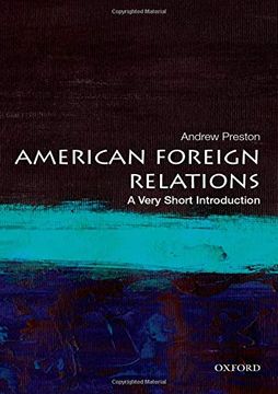 portada American Foreign Relations: A Very Short Introduction (Very Short Introductions) (en Inglés)