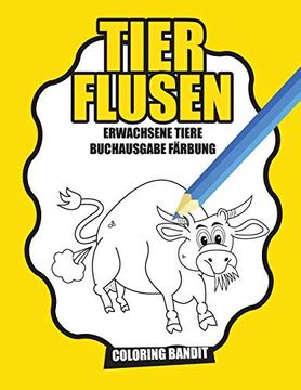 portada Tier Flusen: Erwachsene Tiere Buchausgabe Färbung (en Alemán)