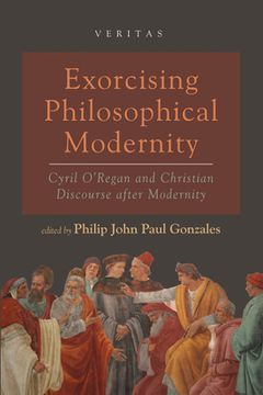 portada Exorcising Philosophical Modernity (in English)
