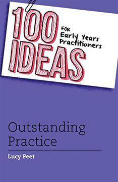 portada 100 Ideas for Early Years Practitioners: Outstanding Practic (100 Ideas for the Early Years) (en Inglés)