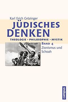 portada Jüdisches Denken: Theologie - Philosophie - Mystik: Band 4: Zionismus und Schoah Grözinger, Karl Erich (en Alemán)