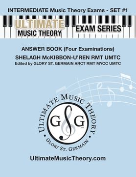 portada Intermediate Music Theory Exams Set #1 Answer Book - Ultimate Music Theory Exam Series: Preparatory, Basic, Intermediate & Advanced Exams Set #1 & Set (en Inglés)