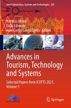 portada Advances in Tourism, Technology and Systems: Selected Papers from Icotts 2021, Volume 1 (en Inglés)