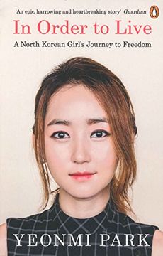 portada In Order to Live: A North Korean Girl's Journey to Freedom (in English)