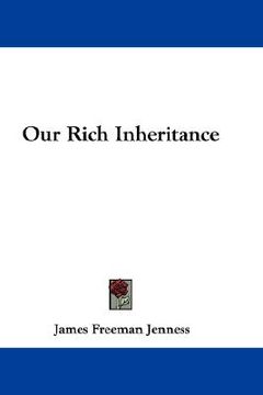 portada our rich inheritance (in English)