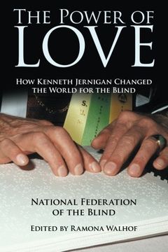 portada The Power of Love: How Kenneth Jernigan Changed the World for the Blind (en Inglés)