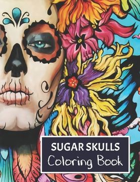 portada Sugar Skulls Coloring Book: For adults. (en Inglés)