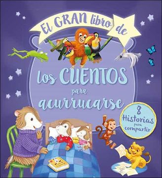 portada El Gran Libro de los Cuentos Para Acurrucarse (in Spanish)