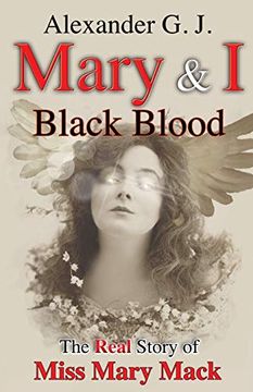 portada Mary and i: Black Blood: The Real Story of Miss Mary (in English)