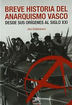 portada Breve historia del anarquismo vasco: Desde sus orígenes al siglo XXI (Easo)