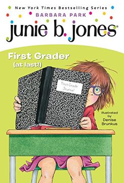 portada Junie b. , First Grader (at Last! ) (Junie b. Jones, no. 18) (en Inglés)