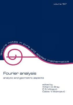 portada fourier analysis: analytic and geometric aspects (en Inglés)