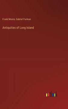 portada Antiquities of Long Island (in English)