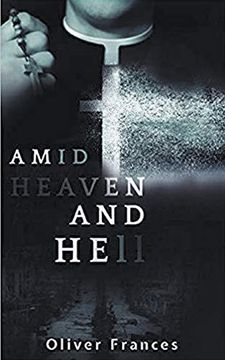 portada Amid Heaven and Hell (en Inglés)